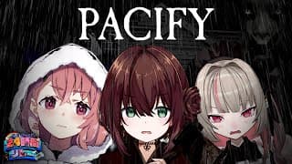 PACIFY を  笹木＆りりむ と やる