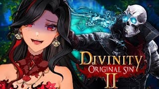 DIVINITY: ORIGINAL SIN 2 p.1 (Re-starting the game for the 3rd third)