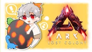 【ark】 ピルトーヴァー6 【ロストコロニー #1】