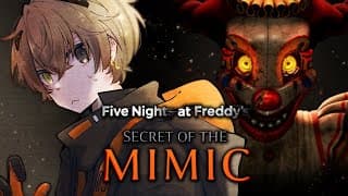 RUNNING FOR MY LIFE!!! 【 FNAF: SECRET OF THE MIMIC #2 】 【 NIJISANJI EN | Alban Knox 】