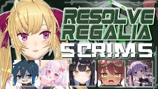 【#LTK 】スクリム無限日 👑𝐑𝐞𝐬𝐨𝐥𝐯𝐞 𝐑𝐞𝐠𝐚𝐥𝐢𝐚👑  w/ 兎咲ミミ よいち 狐白うる  日向まる Day1【にじさんじ/鷹宮リオン】