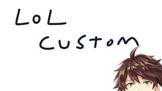 🐝【LOL】深夜25時のなぞカスタム【NIJISANJI】