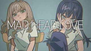 【歌ってみた】MAD HEAD LOVE / 米津玄師【鏑木ろこ×先斗寧/にじさんじ】
