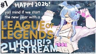 【LEAGUE OF LEGENDS】 24 HOUR STREAM PART 1: new year same rift 【NIJISANJI EN | Elira Pendora】