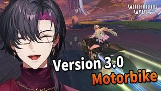 【Wuthering Waves】Time for a ride!!【NIJISANJI EN | Vezalius Bandage】