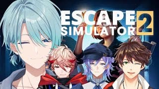 【Escape Simulator 2】インテリジェンスマシマシ爽やか【渚トラウト/にじさんじ】