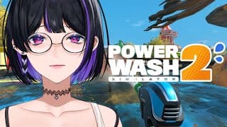 【PowerWash Simulator 2】I'M HERE 日曜深夜もまぁ洗うよね朝まで【NIJISANJI EN￤Meloco Kyoran】
