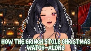 Watch-Along: How the Grinch Stole Christmas! (my first time watching :3)💚🎁❤️✨🎄