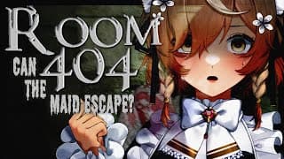 【Room 404】CAN THE MAID ESCAPE?【NIJISANJI EN | Klara Charmwood】