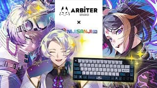 【ARBITER STUDIO x NIJISANJI EN】I got a keyboard! | ARC 65 8K HE