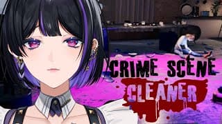 【Crime Scene Cleaner】CLEAN AGAIN 年末に〇人現場の清掃【 NIJISANJI￤Meloco Kyoran】