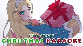 【UNARCHIVED KARAOKE】Single Bells, Single Bells, Single All the Way REBROADCAST