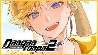 【Danganronpa 2: Goodbye Despair】LET'S ALL GET ALONG AND BE FRIENDS【NIJISANJI EN | Yu Q. Wilson】