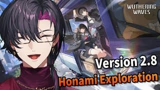 【Wuthering Waves】Honami Exploration【NIJISANJI EN | Vezalius Bandage】