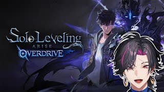 【Solo Leveling: ARISE OVERDRIVE】It's time to leveling【NIJISANJI EN | Vezalius Bandage】